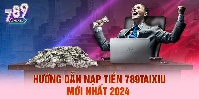 Hướng dẫn nạp tiền chi tiết tại daga88